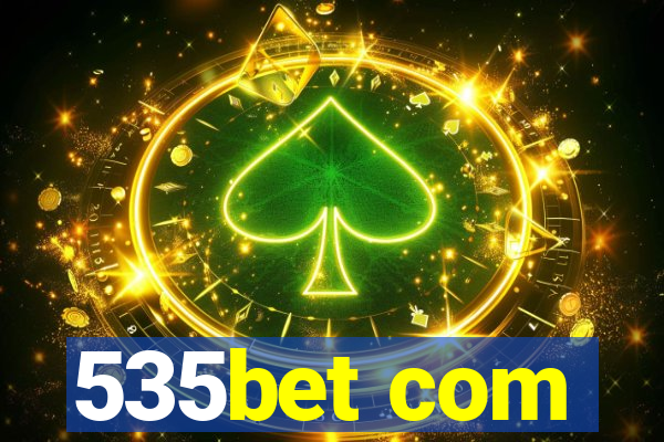 535bet com